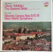 Bedřich Smetana / Antonín Dvořák - Vltava (Moldau) / The Bartered Bride / Slavonic Dances, Nos. 9, 10, 15 / New World Symphony