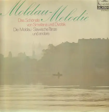 Smetana / Dvořák - Moldau-Melodie, Das Schönste Von Smetana Und Dvořák