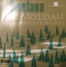 Bedrich Smetana - Die Moldau - Die Verkaufte Braut