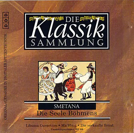 Smetana - Die Klassik Sammlung 27: Die Seele Böhmens