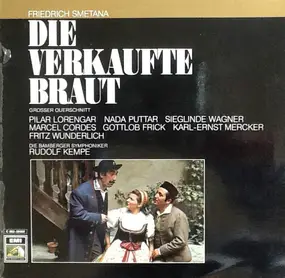 Bedrich Smetana - Die Verkaufte Braut - Großer Querschnitt