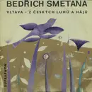 10'' - Bedřich Smetana - Vltava • Z Českých Luhů A Hájů