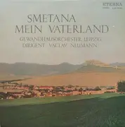 Double LP - Bed?ich Smetana , Gewandhausorchester Leipzig , Václav Neumann - Mein Vaterland