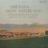 Smetana - Mein Vaterland  (Václav Neumann)