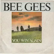 7inch Vinyl Single - Bee Gees - You Win Again