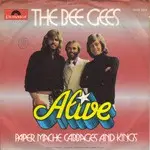 Bee Gees - Alive / Paper Mache, Cabbages And Kings