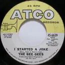 7inch Vinyl Single - Bee Gees - I Started A Joke