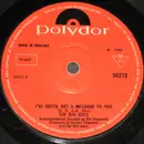7inch Vinyl Single - Bee Gees - I've Gotta Get A Message To You - Solid Centre