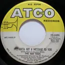 7inch Vinyl Single - Bee Gees - I've Gotta Get A Message To You