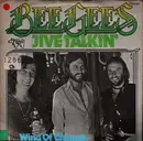 7inch Vinyl Single - Bee Gees - Jive Talkin' / Wind Of Change