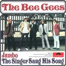 7inch Vinyl Single - Bee Gees - Jumbo / The Singer Sang His Song