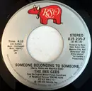 7inch Vinyl Single - Bee Gees - Someone Belonging To Someone - 26