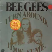 Bee Gees - Turn Around, Look At Me