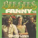 7'' - Bee Gees - Fanny (Be Tender With My Love) / Country Lanes
