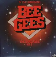 Bee Gees - In The Beginning - The Early Days Vol. 2