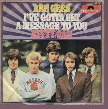 Bee Gees - I've Gotta Get A Message To You