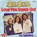 7inch Vinyl Single - Bee Gees - Love You Inside Out / I'm Satisfied