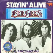 7'' - Bee Gees - Stayin' Alive / If I Can't Have You
