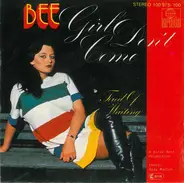 Bee - Girl Don't Come