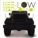 12'' - Bee-Low, DJ Bee-Low - Ready Or Not