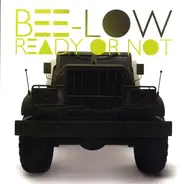 Bee-Low, DJ Bee-Low - Ready Or Not