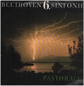 Ludwig Van Beethoven - 6.Sinfonie 'Pastorale'