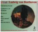 Double CD - Beethoven - Chorphantasie / Christus am Ölberg / Egmont / Die Geschöpfe des Prometheus
