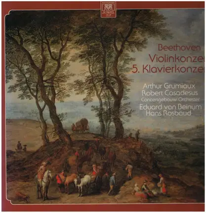 Beethoven / Arthur Grumiaux, Robret Casadesus, Beinum, Rosbaud - Violinkonzert, 5. Klavierkonzert