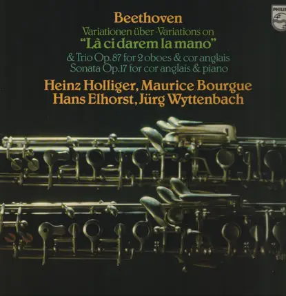 Beethoven - Beethoven Variations On "La Ci Darem la Mano" & Trio Op. 87 For 2 Oboes & Cor Anglais Sonata Op 17