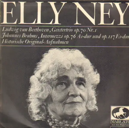 Beethoven / Brahms - Elly Ney - Geistertrio op. 70, Nr.1 / Intermezzi op. 76 As-dur & op.117 Es-dur