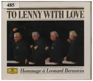 Beethoven / Brahms / Bernstein a.o. - To Lenny With Love - Hommage À Leonard Bernstein
