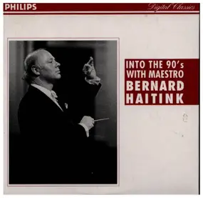 Ludwig Van Beethoven - Into The 90's With Maestro Bernard Haitink