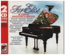 Double CD - Beethoven / Brahms / Schubert / Schumann a.o. - Für Elise