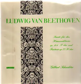Ludwig Van Beethoven - Sonate für das Hammerklavier op 106, Fantasie op 77