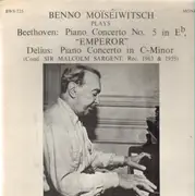 LP - Beethoven / Delius - Benno Moiseiwitsch Plays 'Emperor'