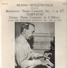 Ludwig Van Beethoven - Benno Moiseiwitsch Plays 'Emperor'