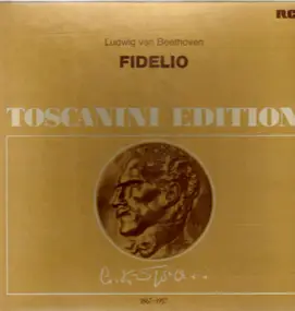 Arturo Toscanini - Beethoven: Fidelio