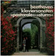 Beethoven - Klaviersonaten 'Pastorale' & 'Sturm'