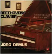 Double LP - Beethoven / Jörg Demus - Beethovens Clavier (Sonaten Op. 78, 109, 110 / Bagatellen Op. 126) - Gatefold