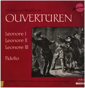 LP - Beethoven - Ouvertüren: Leonore I-III / Fidelio