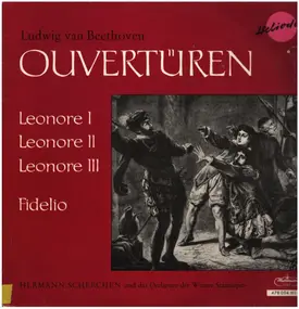 Ludwig Van Beethoven - Ouvertüren: Leonore I-III / Fidelio