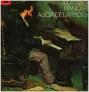 Beethoven / Liszt / Rachmaninoff / Alicia de Larrocha a.o. - Klassische Piano Hits