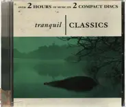 Beethoven / Mozart / Brahms / Vivaldi a.o. - Tranquil Classics
