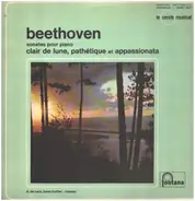 Beethoven - Sonates Pour Piano: Clair De Lune - Pathétique - Appassionata