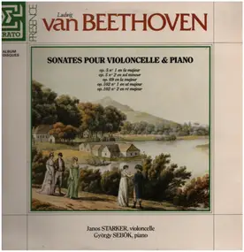 Ludwig Van Beethoven - Sonates Pour Violoncello & Piano