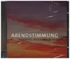 CD - Beethoven / Schubert / Bach / Brahms a.o. - Abendstimmung - Still Sealed