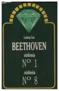 Beethoven - Sinfonia N. 1 / Sinfonia N. 8