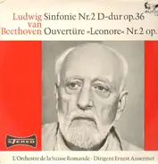 Beethoven - Sinfonie Nr.2 D-dur op.36, Ouvertüre Leonore Nr.2 op.72,, L'Orchestre de la Suisse Romande, Ansermet