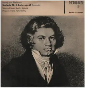 Ludwig Van Beethoven - Sinfonie Nr.6 F-dur op.68, Gewandhausorch Leipzig, Konwitschny