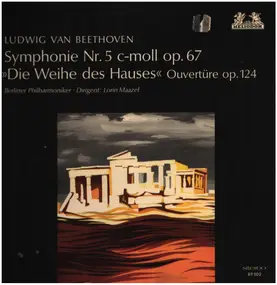 Ludwig Van Beethoven - Symphonie Nr.5 c-moll, Die Weihe des Hauses,, Berliner Philh, L. Maazel